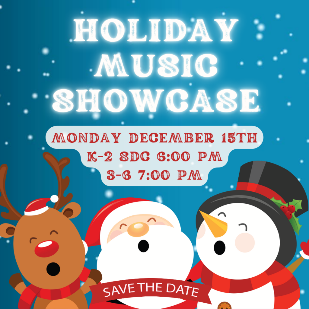 Please Join Us Monday, December 15th for Jamaica's Holiday Music Showcase! Kinder - 2nd Grade & SDC 6:00 pm 3rd - 6th Grade 7:00 pm