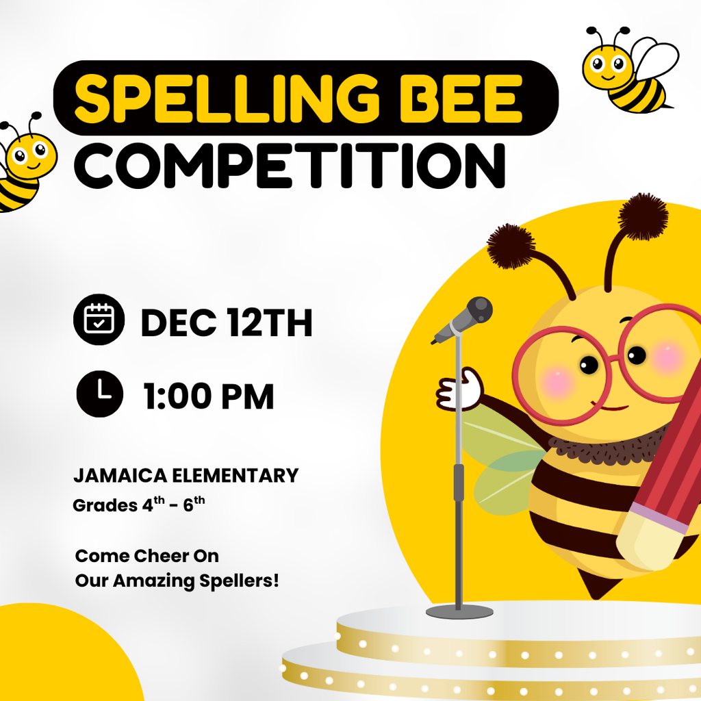 Mark your Calendars & Join us this Friday, December 12th at 1pm in Jamaica's Gym for the Spelling Bee Competition for Grades 4th - 6th! Help us Cheer on our Amazing Spellers!