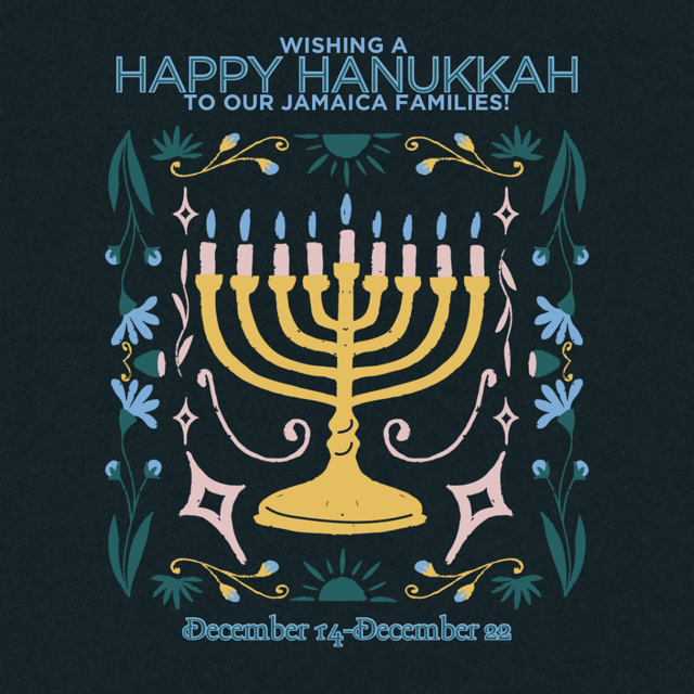 Happy Hanukkah to our Jamaica Families! 