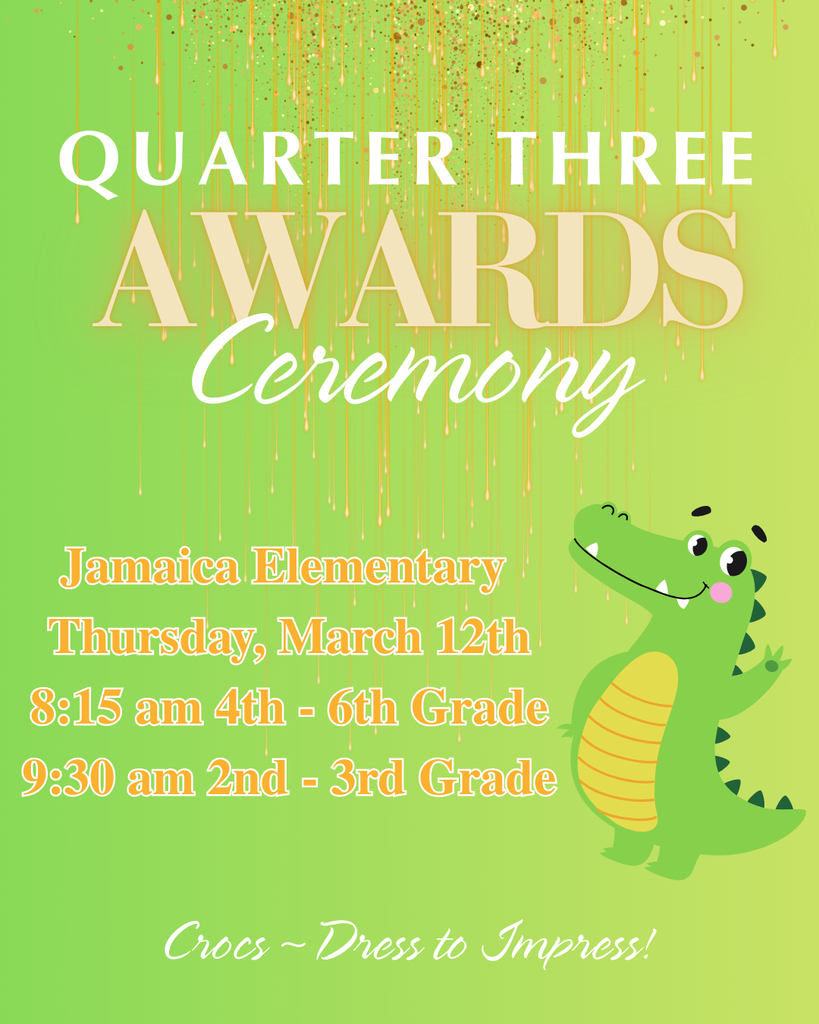 Quarter 3 Awards Ceremony - Thursday, March 12th.