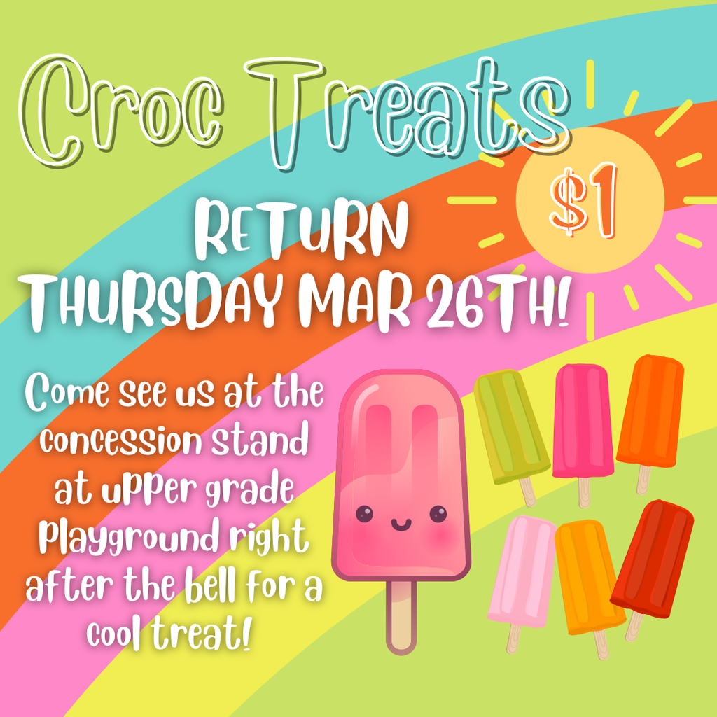 Croc Treats Return - Thursday March 26th. 