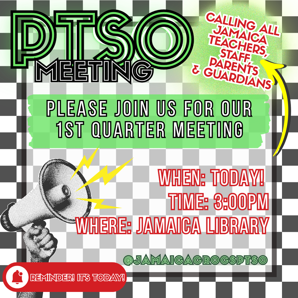 REMINDER FOR 1ST QTR PTSO MEETING TODAY AT 3PM IN THE LIBRARY