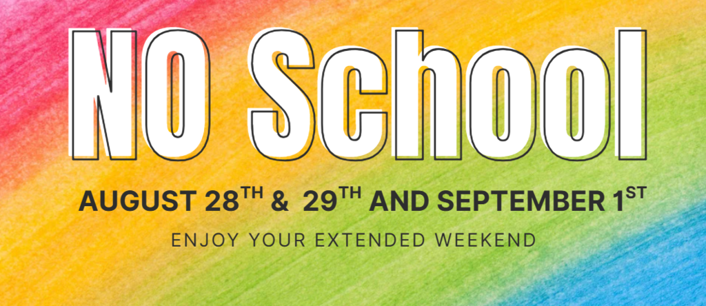 No School - State Fair & Labor Day Weekend