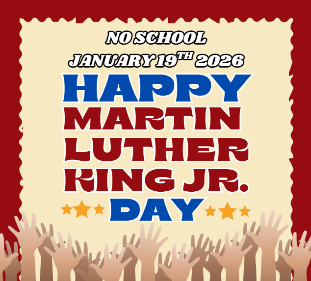 NO SCHOOL JANUARY 19th 2026