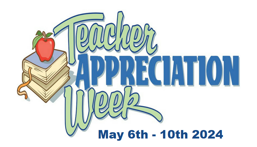 This week (May 6th -10th 2024) is Teacher Appreciation Week. We would like to thank all of our Teachers for all their hard work and dedication!!! Thank you so much for all you do for our kids!!!!