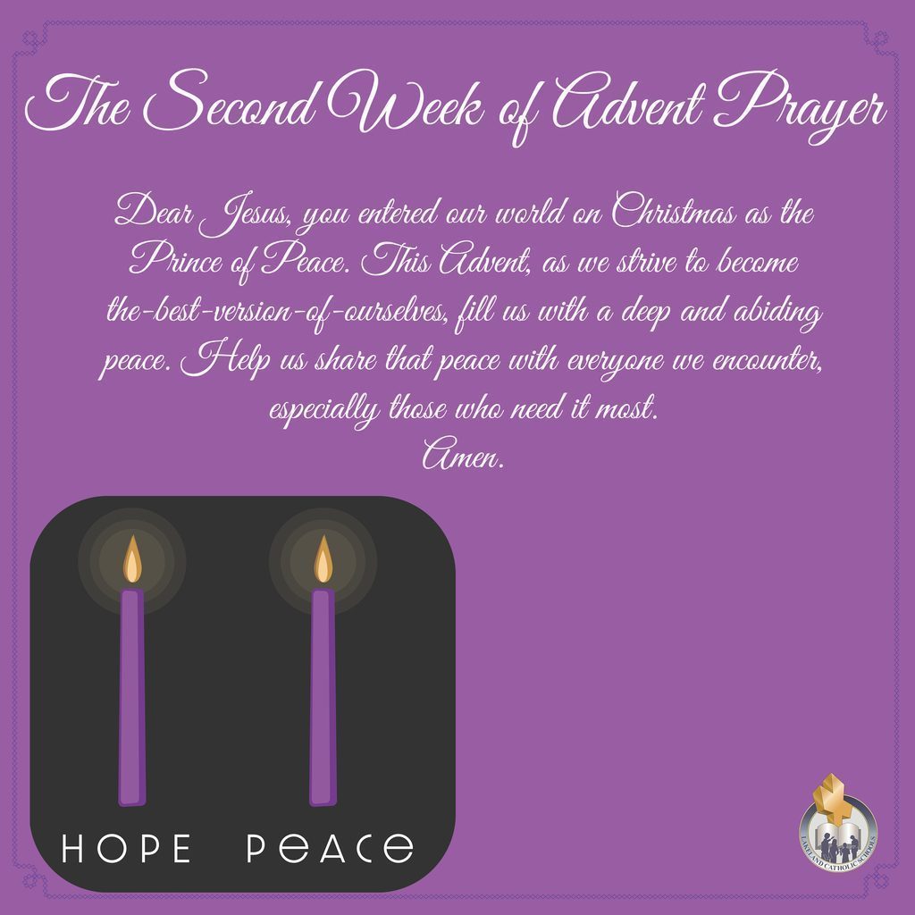 Dear Jesus, you entered our world on Christmas as the Prince of Peace. This Advent, as we strive to become the-best-version-of-ourselves, fill us with a deep and abiding peace. Help us share that peace with everyone we encounter, especially those who need it most. Amen.