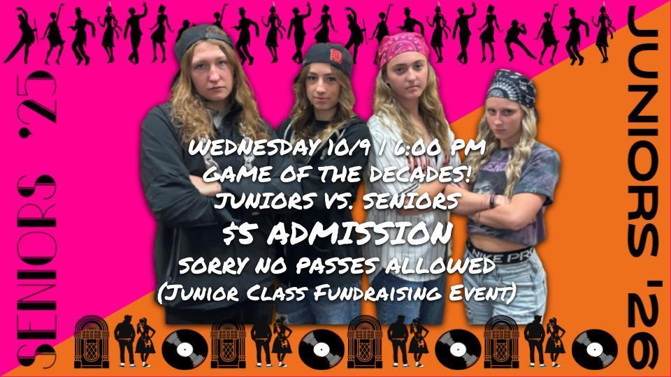 POWDER PUFF GAME OF THE DECADES!!!! TONIGHT! 6:00 pm. $5 Admission - sorry no passes as this is a fundraiser for Junior Prom.