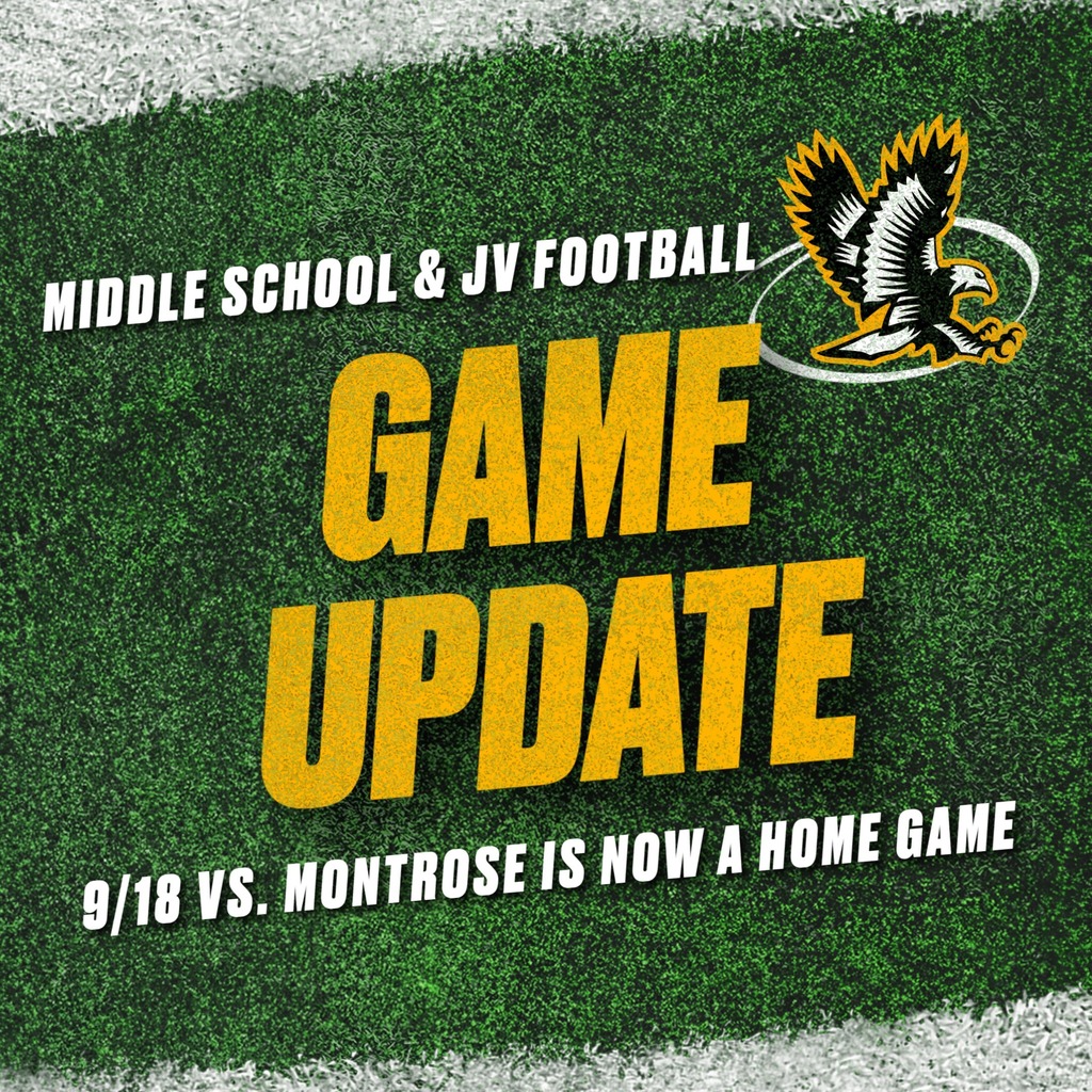 9/18 Middle School and JV Football game vs. Montrose is now HOME!