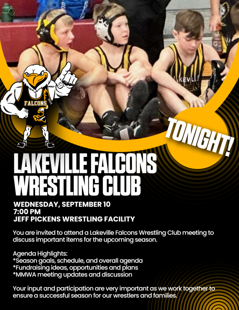TONIGHT! LakeVille Falcons Wrestling Club Meeting!  7:00 PM at the Jeff Pickens Wrestling Facility