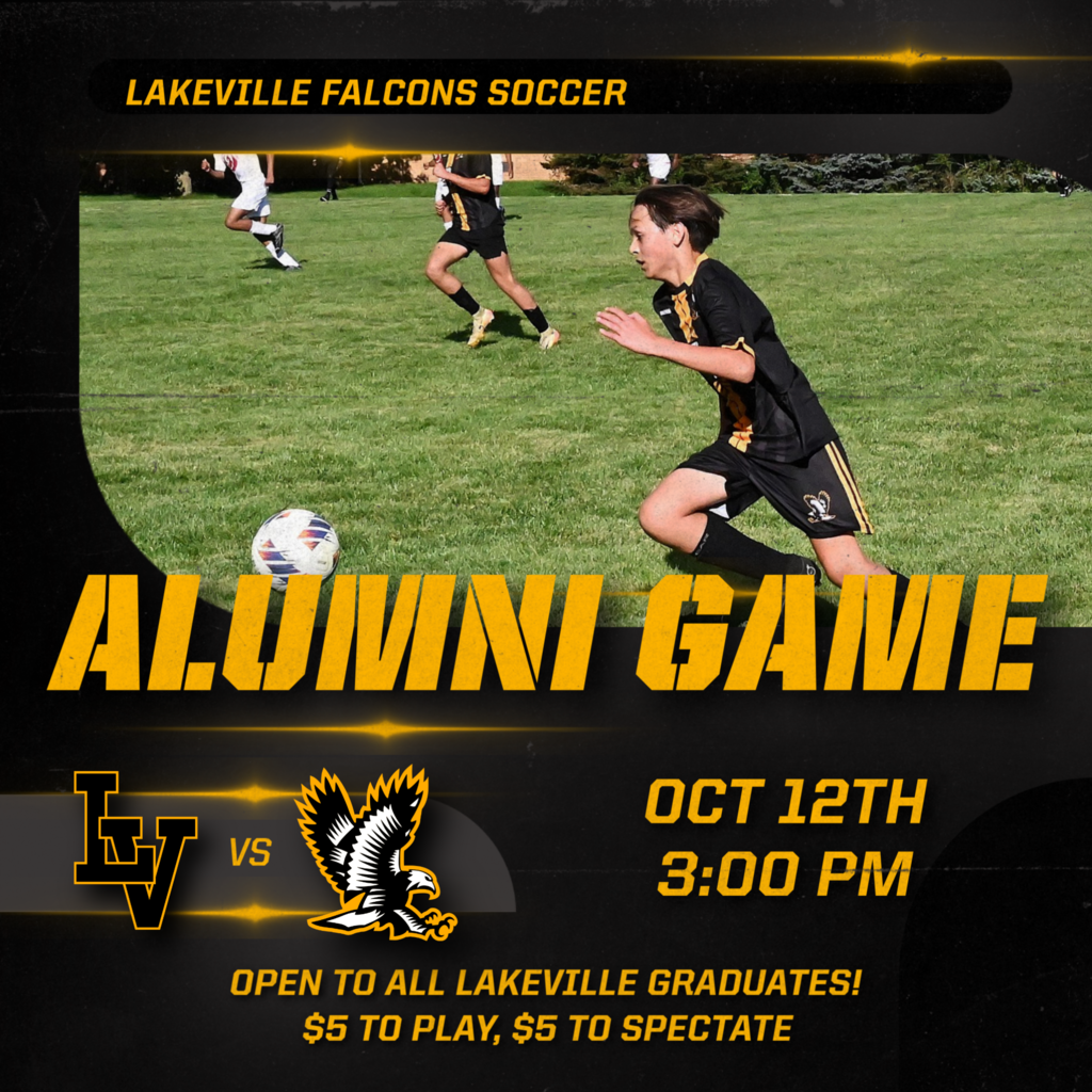 Calling ALL ALUMNI!  LakeVille Varsity Soccer is hosting an Alumni Fundraiser Game!  $5 to play or $5 to watch - Open to ALL LAKEVILLE GRADUATES!