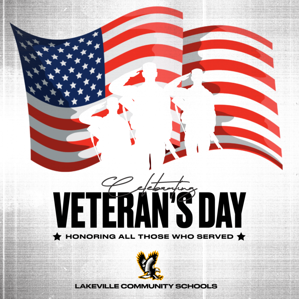 LakeVille Community Schools proudly honors the brave men and women