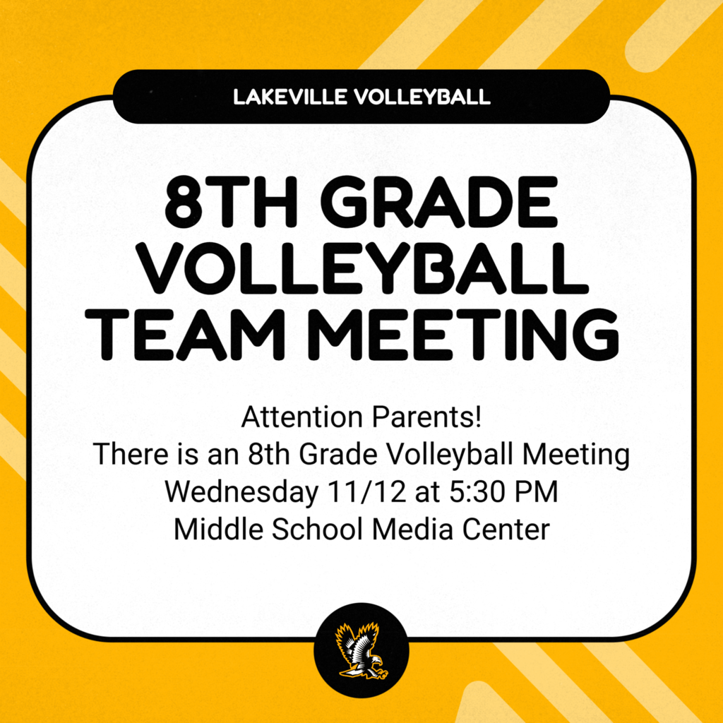 There is an 8th Grade Volleyball Team Meeting on Wednesday, November 12 at 5:30 PM in the Middle School Media Center.