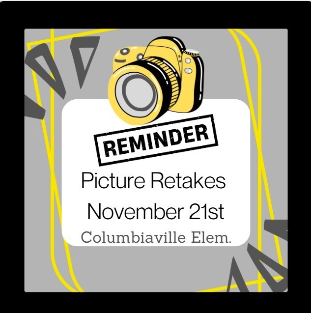 Columbiaville Elementary picture retake day is November 21st! 