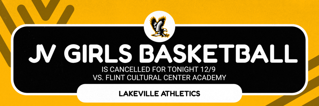 Unfortunately, the JV Girls Basketball game at Flint Cultural Center Academy for tonight, 12/9, has been cancelled.