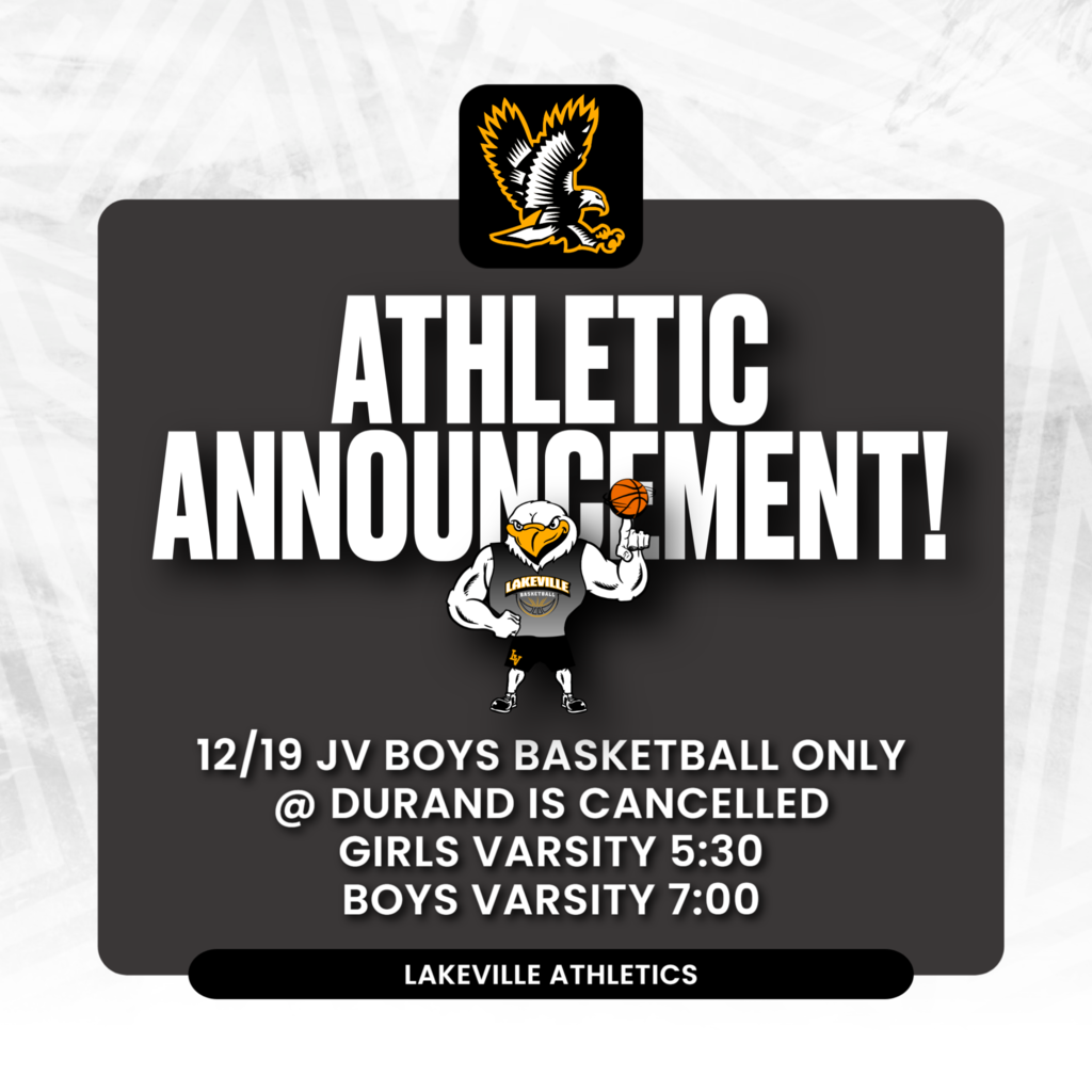 ATHLETIC ANNOUNCEMENT! 12/19 JV BOYS BASKETBALL ONLY @ DURAND IS CANCELLED GIRLS VARSITY 5:30 BOYS VARSITY 7:00