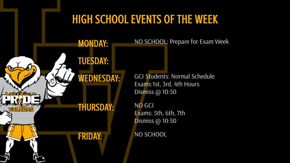 High School Athletics and Events of the Week High School Exam Schedule