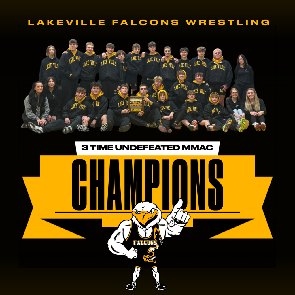 CONGRATULATIONS LAKEVILLE FALCONS WRESTLING - 3 TIME UNDEFEATED MMAC LEAGUE CHAMPIONS!