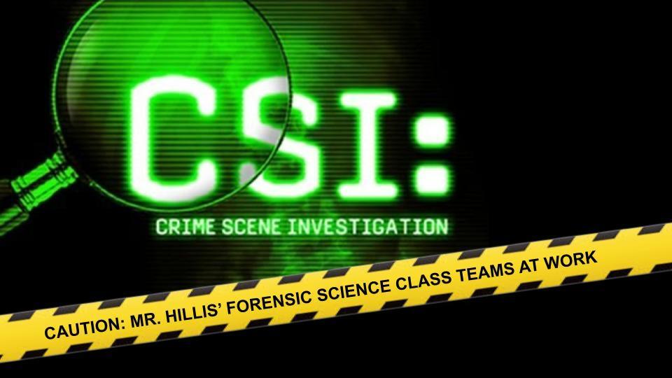 CSI LakeVille - Mr. Hillis Forensic Science Class