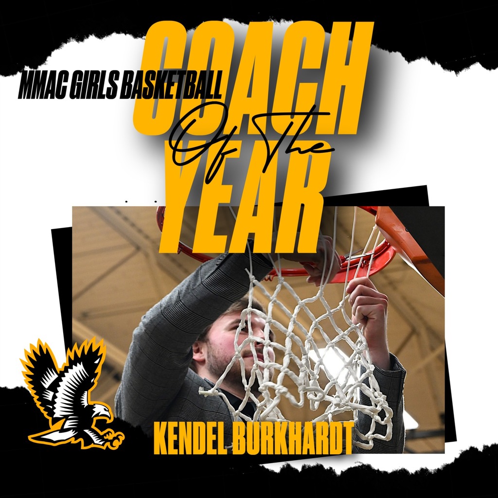 Congratulations MMAC Girls Basketball Coach of the Year - Kendel Burkhardt!