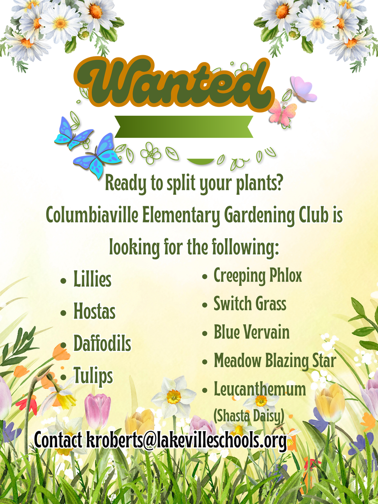 Please help us gather plants for our school gardening club.  Contact kroberts@lakevilleschools.org to arrange a drop off.  