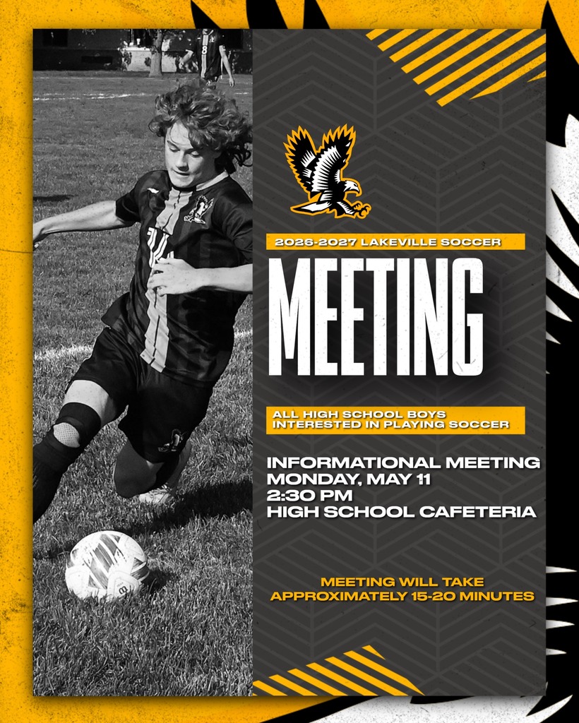 ATTENTION ALL HIGH SCHOOL BOYS (INCLUDING INCOMING FRESHMEN) INTERESTED IN PLAYING SOCCER IN THE FALL: INFORMATIONAL MEETING MONDAY, MAY 11 2:30 PM HIGH SCHOOL CAFETERIA MEETING WILL TAKE APPROXIMATELY 15-20 MINUTES