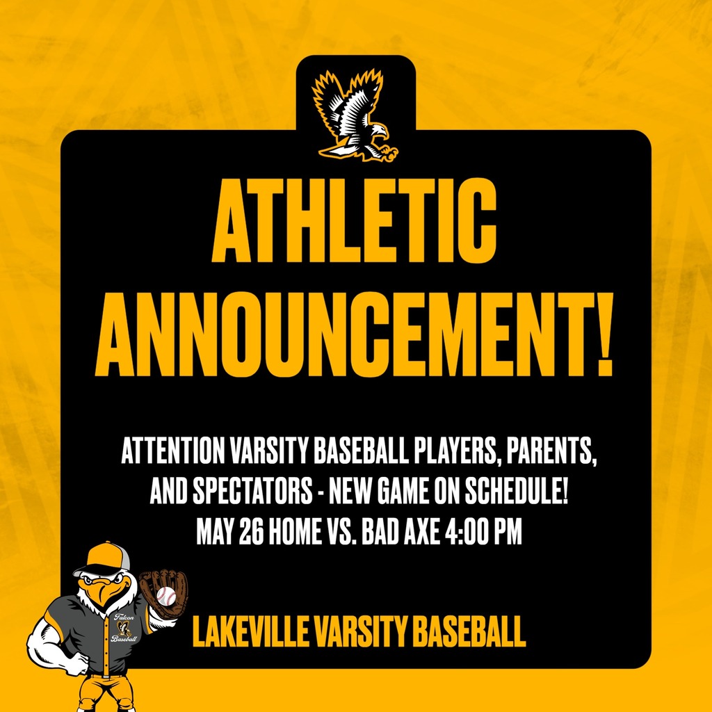 ATTENTION VARSITY BASEBALL PLAYERS, PARENTS, AND SPECTATORS - NEW GAME ON SCHEDULE! MAY 26 HOME VS. BAD AXE 4:00 PM