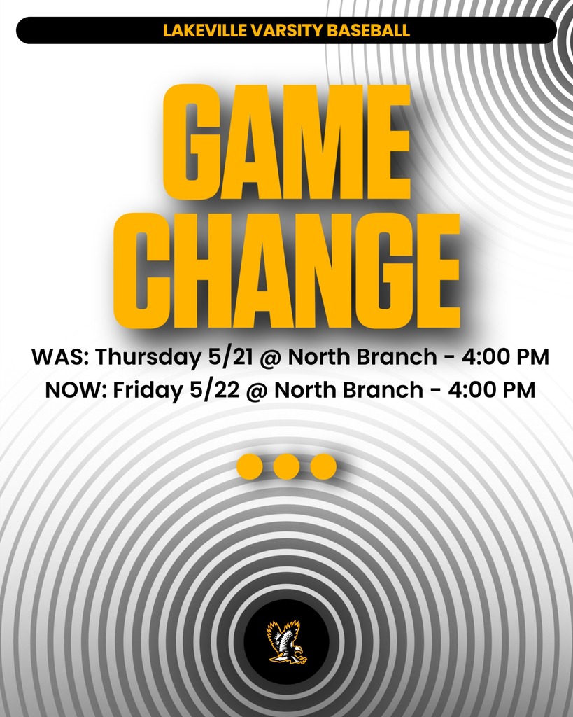 GAME CHANGE! Varsity Baseball game on 5/21 at North Branch is now 5/22 at North Branch 4:00 PM