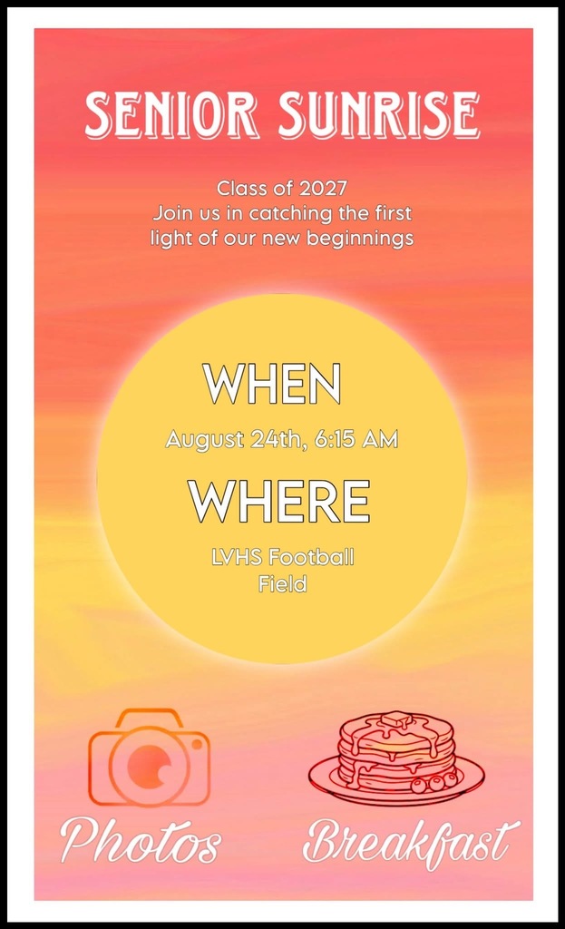 2027 SENIORS! Class Sponsor, Mrs. Hunt would like to invite you to attend Senior Sunrise Monday, August 24th 6:15 am on the Football field