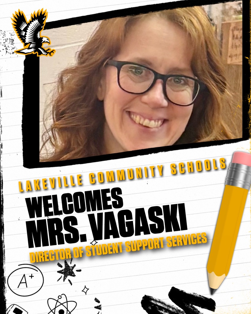Falcon Nation!  Please WELCOME Mrs. Leah Vagaski to the LakeVille Family!  Mrs. Vagaski is our new Director of Student Support Services!  She is coming to us from Brandon School District.  Mrs. Vagaski is married with two boys. Their two sons attend LakeVille and are in Junior Kindergarten and 1st Grade!    Fun Fact about Mrs. Vagaski - she has worked in several different areas of special education, from elementary classrooms to adult transition, so she has gotten to see a lot of different sides of education!   When asked past or present, name someone you would have dinner with if it were possible, Mrs. Vagaski simply stated, Jesus.  Mrs. Vagaski would like the LakeVille Community to know she believes in having high expectations for every student while providing the support they need to be successful. She truly believes in what students are capable of and is passionate about helping them reach their full potential!  Welcome Mrs. Leah Vagaski!