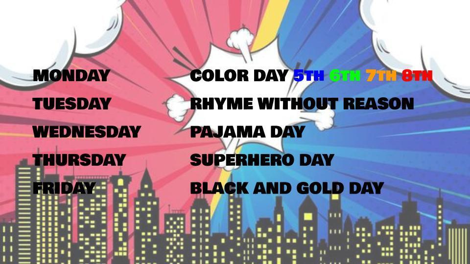 SPIRIT WEEK IS OCTOBER 5-9! SUPERHEROES!