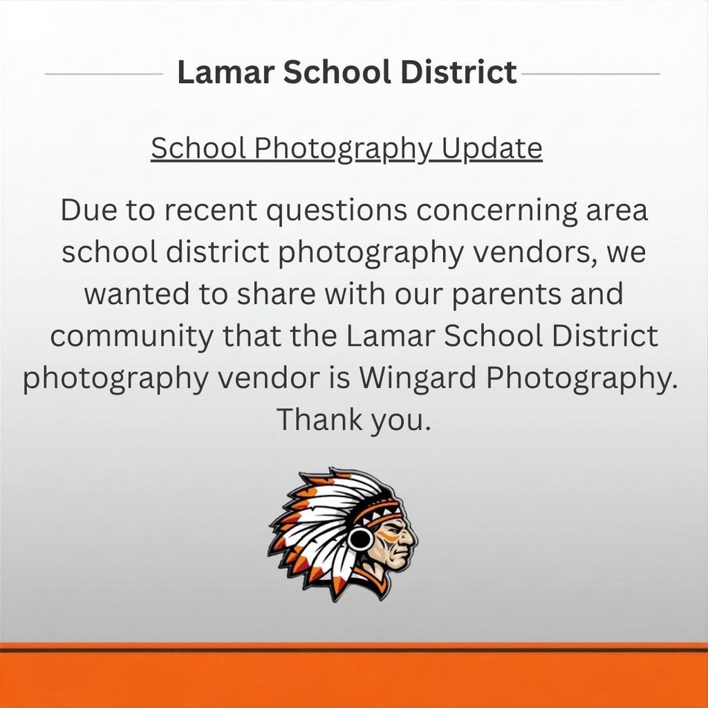 Due to recent questions concerning area school district photography vendors, we wanted to share with our parents and community that the Lamar School District photography vendor is Wingard Photogra