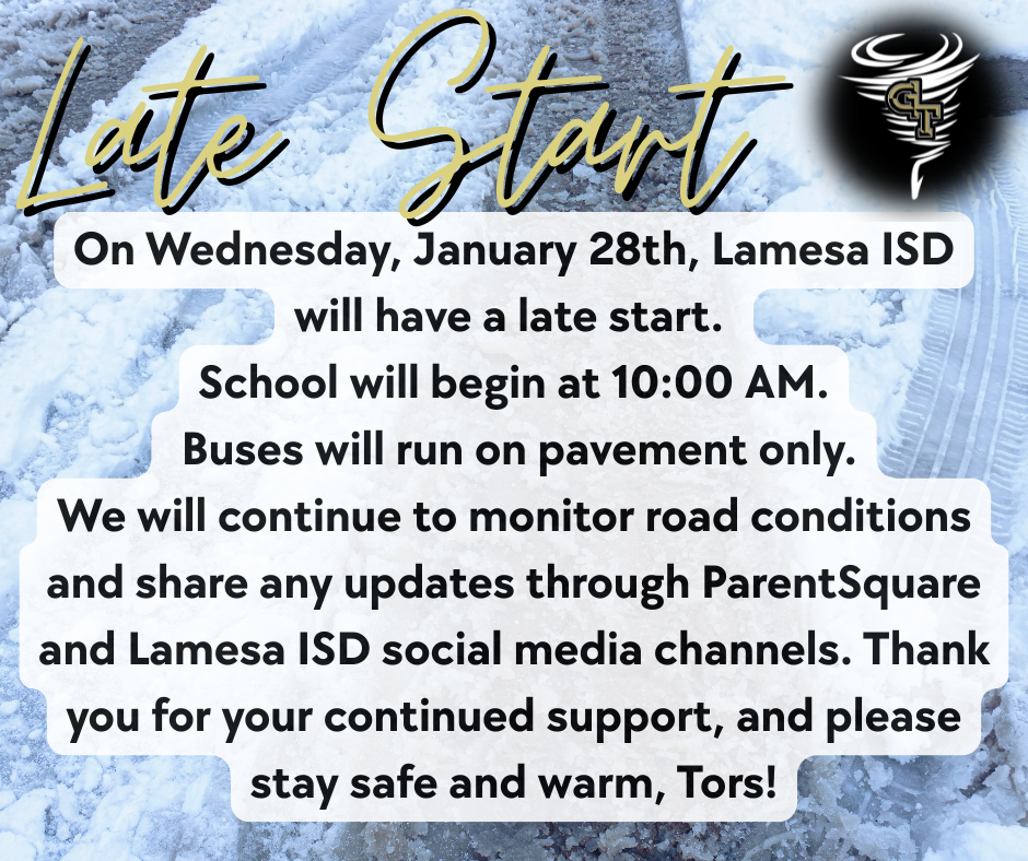 On Wednesday, January 28th, Lamesa ISD will have a late start