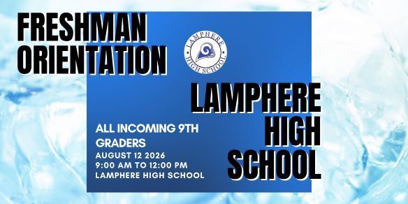 Freshman Orientation is August 12, 2026. All details outlined in the article