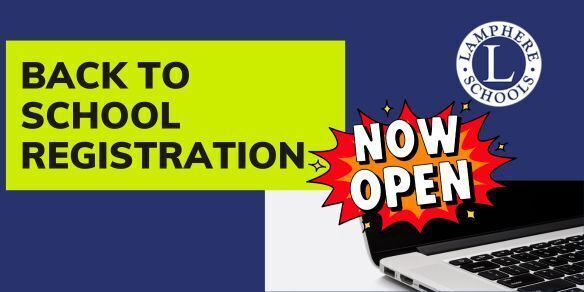Lamphere back to school registration is now open. image of laptop and lamphere symbol.
