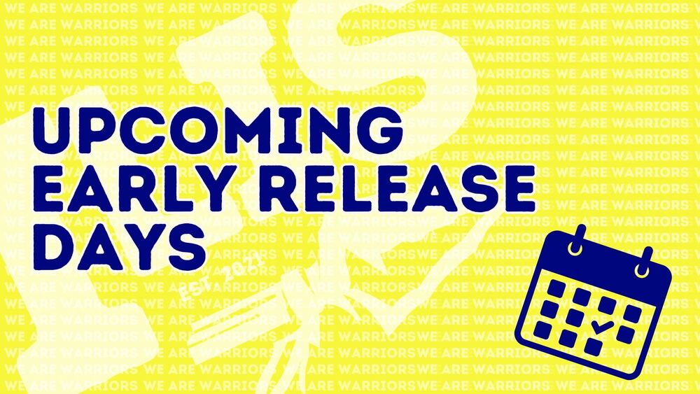 Upcoming Early Release Days