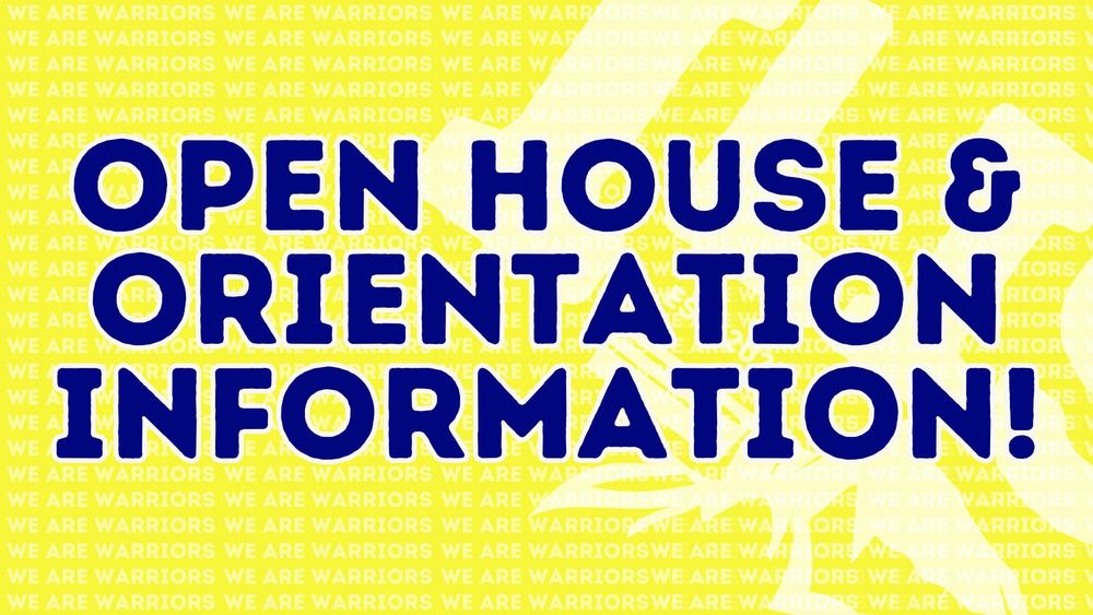 Open House & Orientation