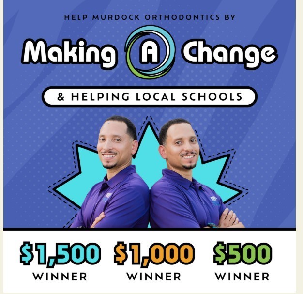 Murdock Orthodonics Making a Change Competition
