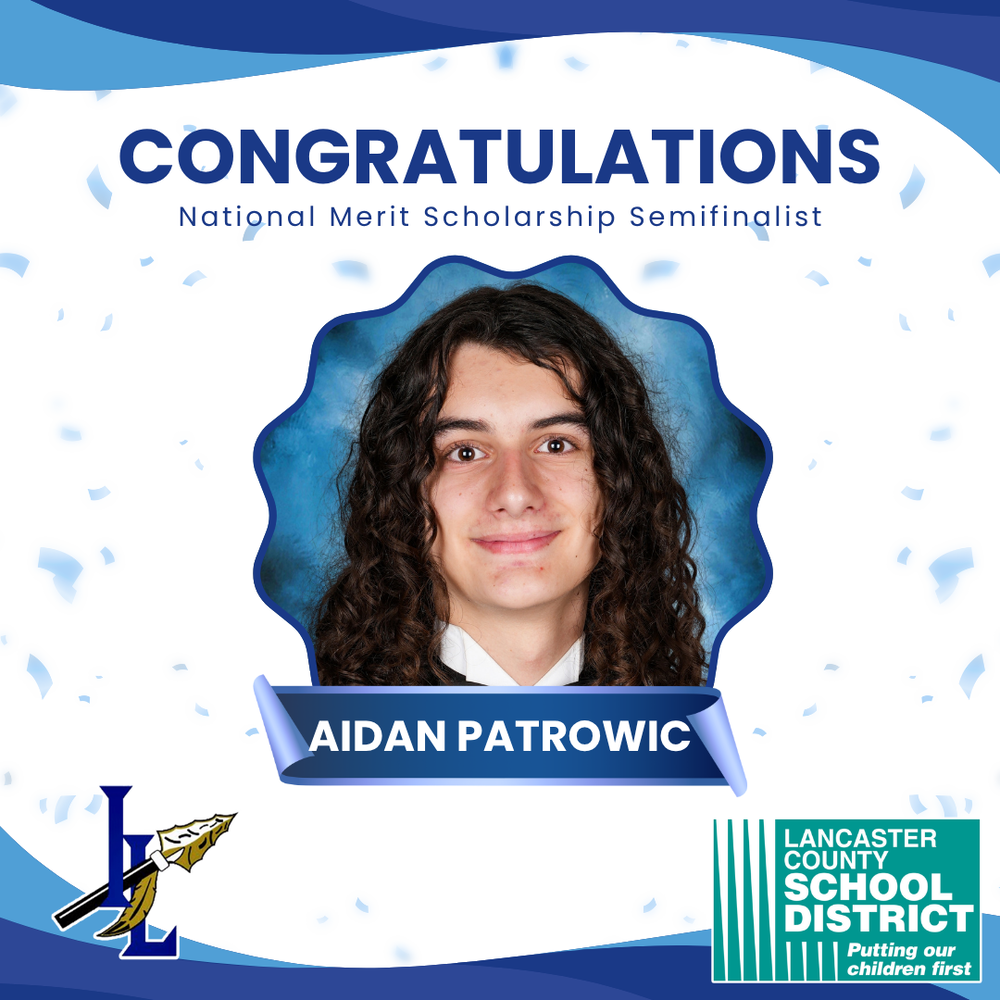 Aidan Patrowic' senior picture is under a banner reading congratulations.  Announcing his accomplishment of semifinalist for National Merit Scholarship