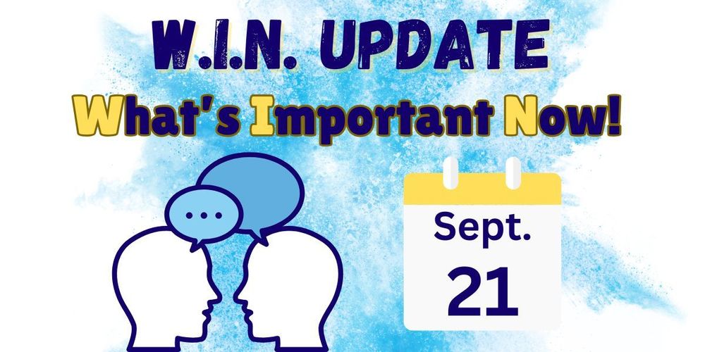 W.I.N. Update -  Sept. 22, 2025