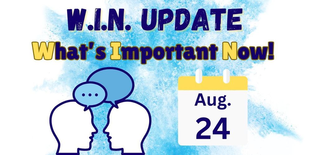 W.I.N. Update - August 24