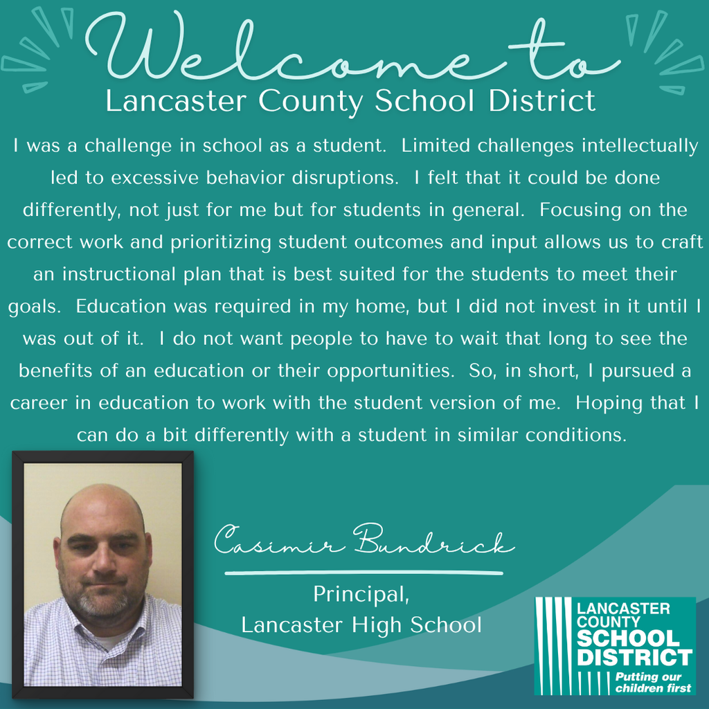 LCSD Welcome to the District Casimir Bundrick, Principal, Lancaster High School