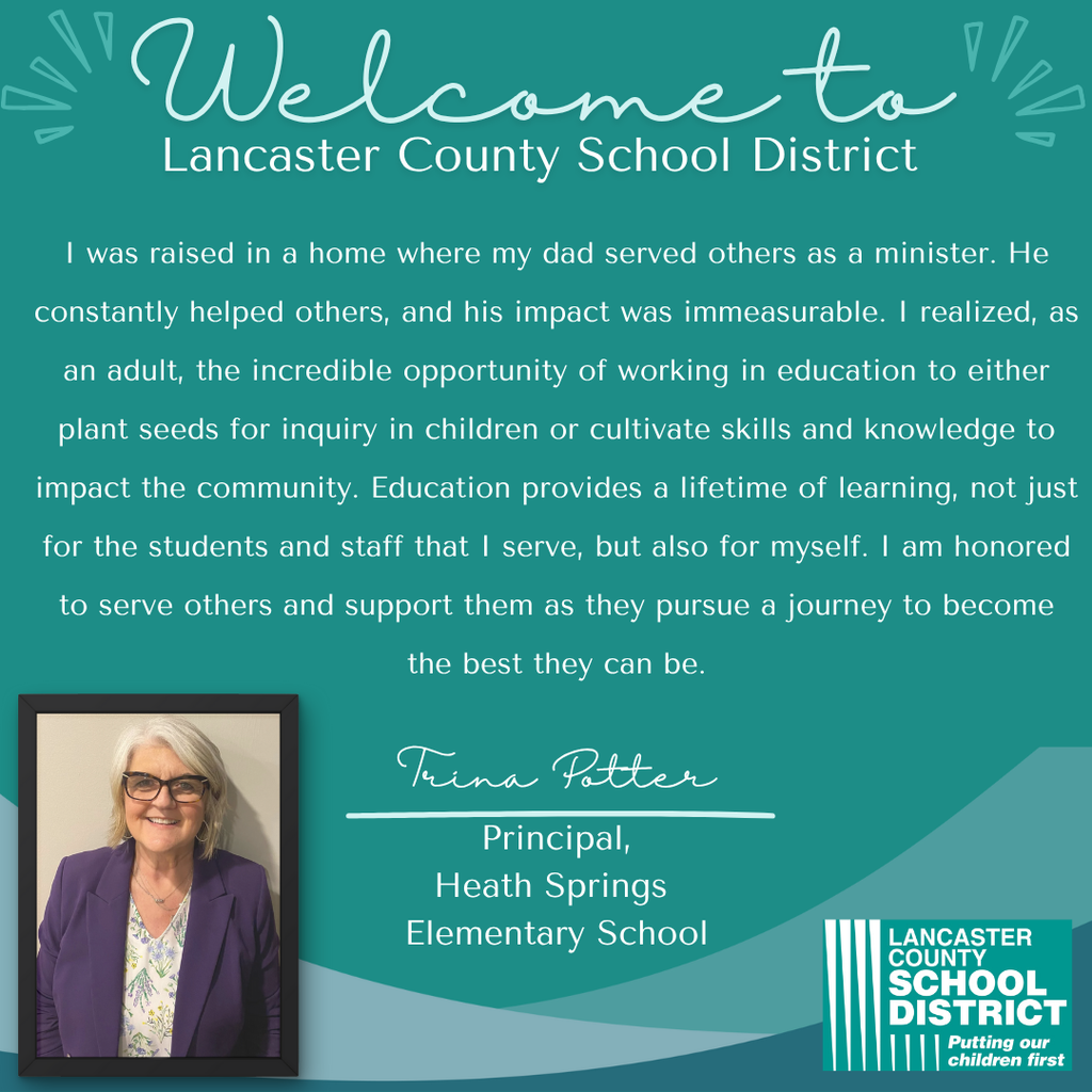 LCSD Welcome to the District Trina Potter, Principal Heath Springs Elementary School