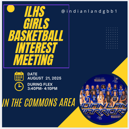 ILHS girls basketball interest meeting   August,  during FLEX @ 3:40pm-:4 10:pm    @indianlandgbb1