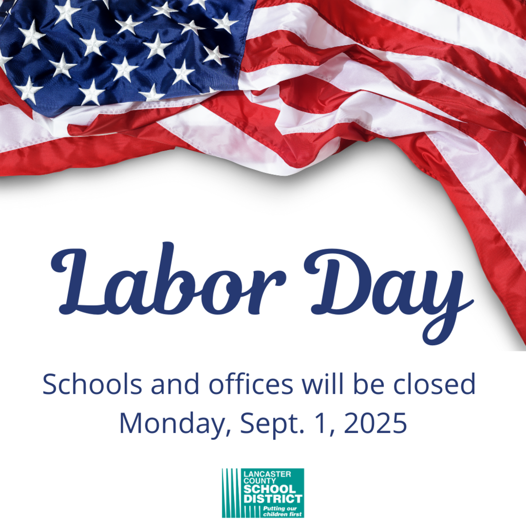 Labor Day- schools and offices will be closed Monday, Sept. 1, 2025