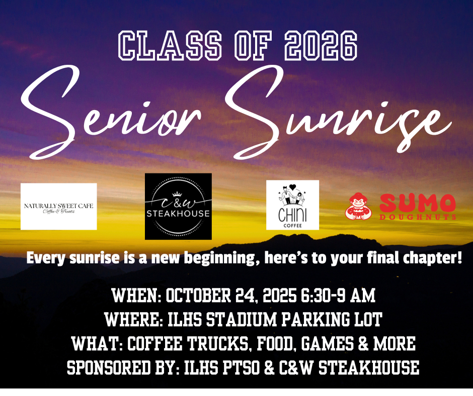 Class of 2026 Senior Sunrise October 24 | 6:30–9 AM | ILHS Campus Hey Class of 2026 — it’s your time to shine at your Senior Sunrise! Join your classmates as we kick off senior year watching the sunrise together — a tradition that marks the beginning of the end of your high school journey. Grab your coffee from one of our two coffee trucks: Naturally Sweet or Chinicoffeco, fuel up with a delicious breakfast from C&W Steakhouse and Sumo donuts. Enjoy games, music, and memories with your friends before the day starts. Come comfy, come hyped, come ready to make it a morning you’ll remember. Bring a chair and blanket! Let’s start senior year the right way — together under one sunrise. -- Indian Land High School PTSO #WarriorsPTSO