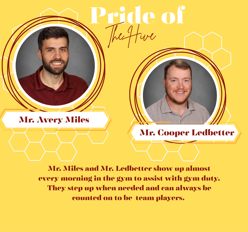 Mr. Miles and Mr. Ledbetter show up almost every morning in the gym to assist with gym duty. They step up when needed and can always be counted on to be team players.