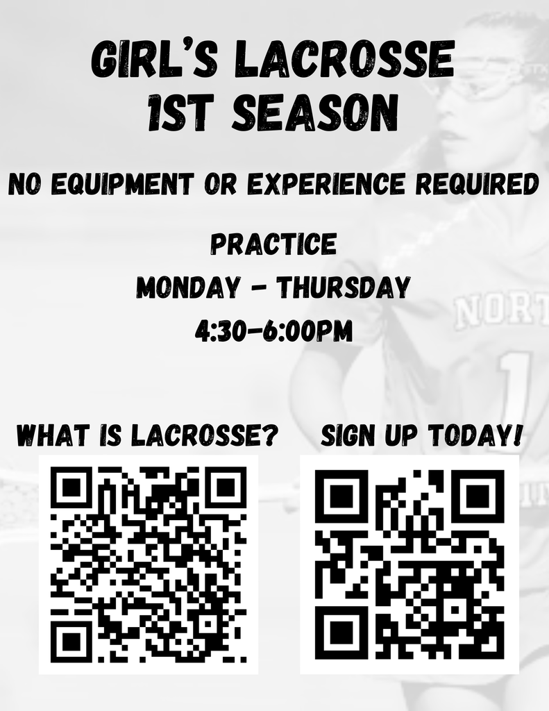 Poster: 'GIRL'S LACROSSE — 1ST SEASON.' States 'No equipment or experience required.' Practice Monday–Thursday, 4:30–6:00 PM. Headline asks 'What is lacrosse? Sign up today!' Two QR codes shown at the bottom.