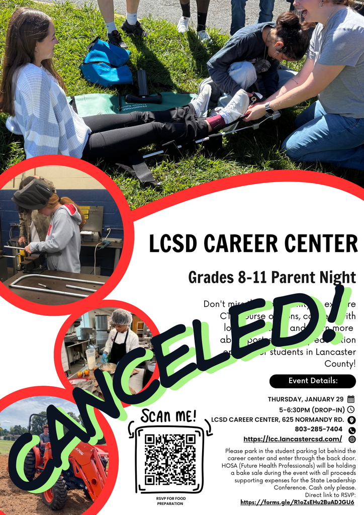 Promotional flyer for the LCSD Career Center Grades 8–11 Parent Night with a large green and black overlay reading “CANCELED!” The flyer announces a drop-in event originally scheduled for Thursday, January 29 from 5:00–6:30 PM at LCSD Career Center, 625 Normandy Rd., and includes a phone number (803-285-7404) and website (https://lcc.lancastercsd.com/). It notes CTU course options, connections with local businesses, and post-secondary education information. A QR code and RSVP link (https://forms.gle/R1oZsEHu2BuADJGU6) are shown with the prompt “RSVP FOR FOOD PREPARATION.” Parking instructions state to use the student parking lot behind the career center and enter through the back door. The flyer mentions a HOSA bake sale (cash only) supporting the State Leadership Conference. Visually, four circular photos surround the text: a first-aid/EMT training scene on grass with one student assisting another in a leg splint (top), a welding workshop with a student wearing a welding helmet (middle left), a student driving an orange tractor in a field (bottom left), and a chef in a professional kitchen preparing food (middle bottom). The background is white with a red curved banner element framing the title.