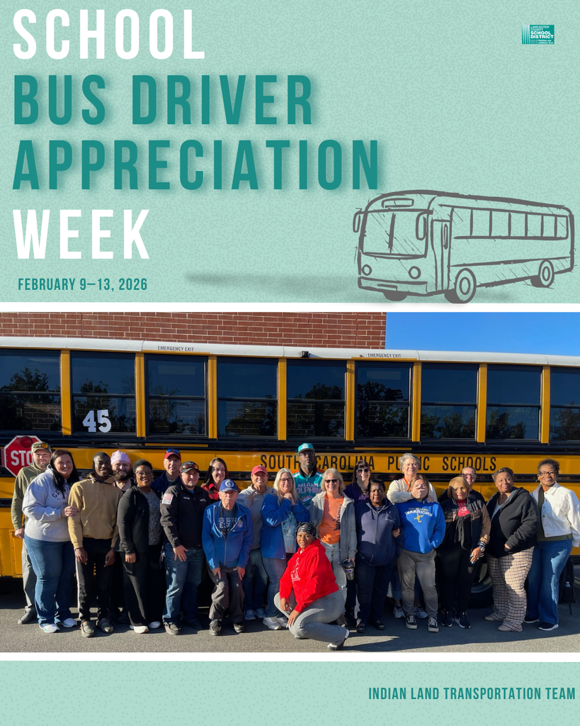 School Bus Driver Appreciation Week Feb. 9-13th.:Indian Land Transportation team