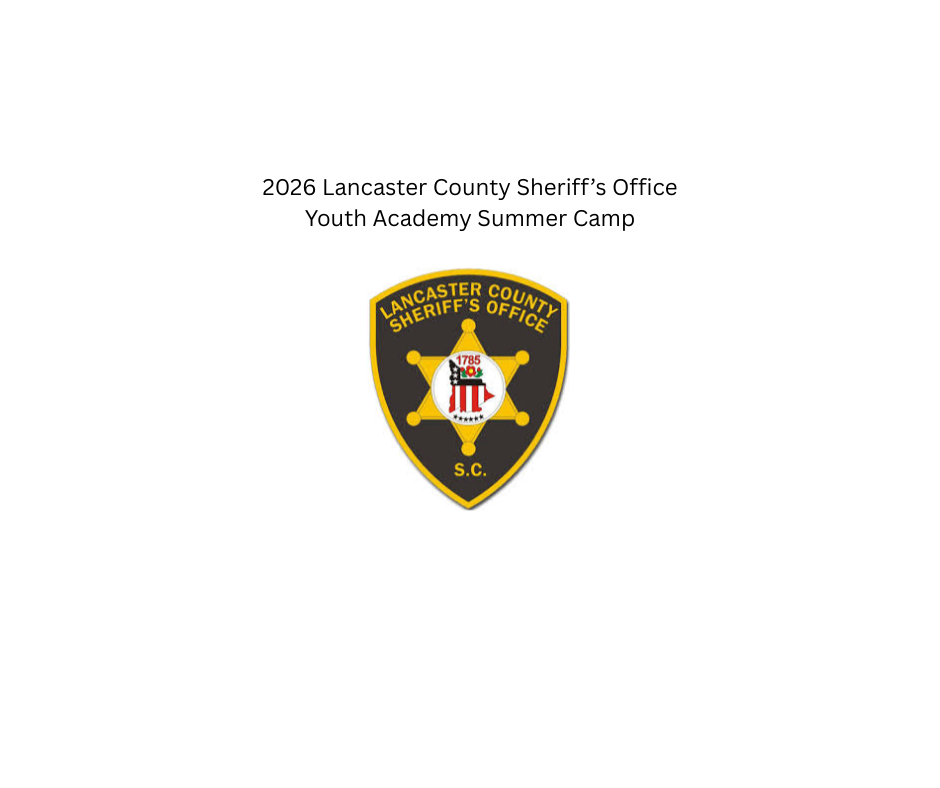 2026 Lancaster County Sheriff's Office Youth Academy Summer Camp